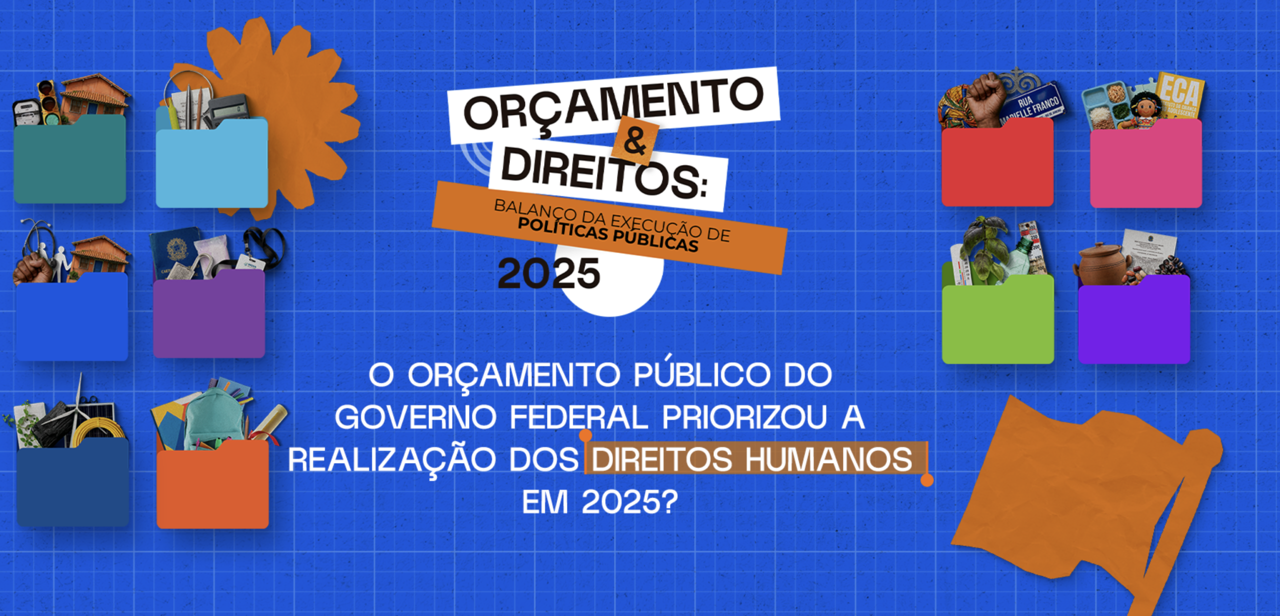 Orçamento & Direitos: balanço da execução de políticas públicas 2025