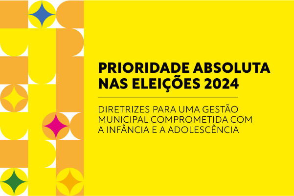 Prioridade Absoluta nas Eleições 2024