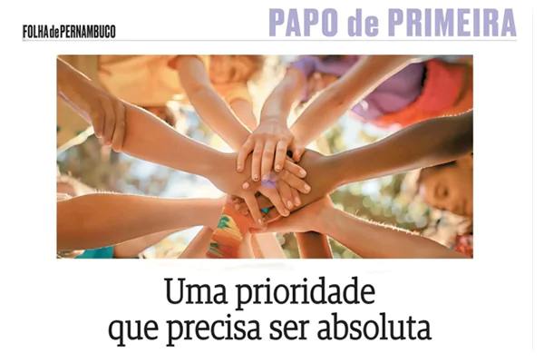 Uma prioridade que precisa ser absoluta