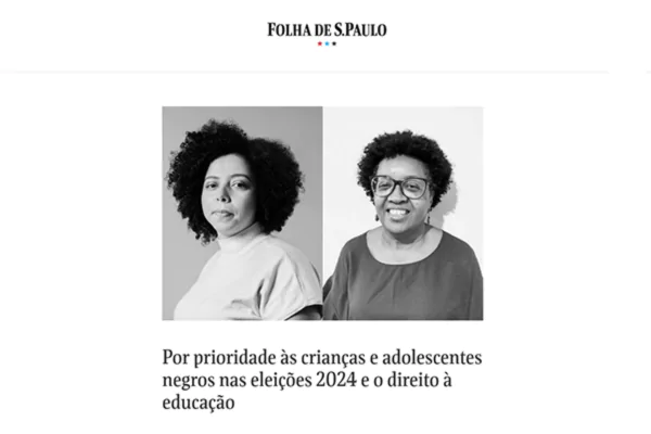 Por prioridade às crianças e adolescentes negros nas eleições 2024 e o direito à educação